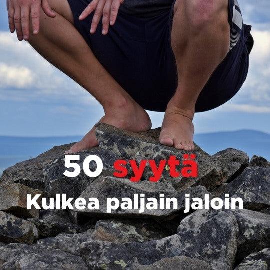 50 syytä kulkea paljain jaloin