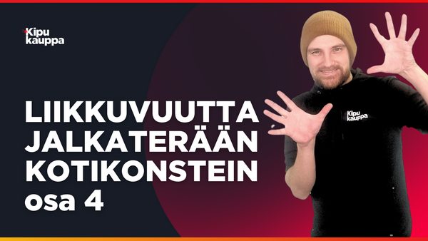 Liikkuvuutta jalkaterään kotikonstein, osa 4