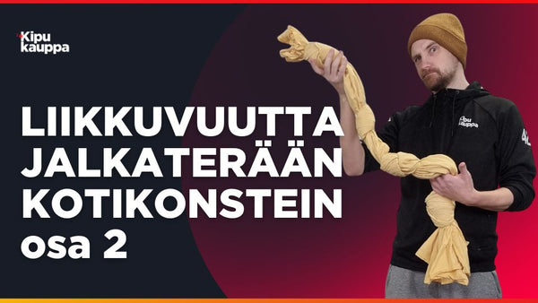 Liikkuvuutta jalkaterään kotikonstein, osa 2