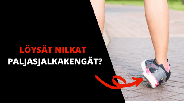 Paljasjalkakengät ja löysät nilkat - voiko käyttää?